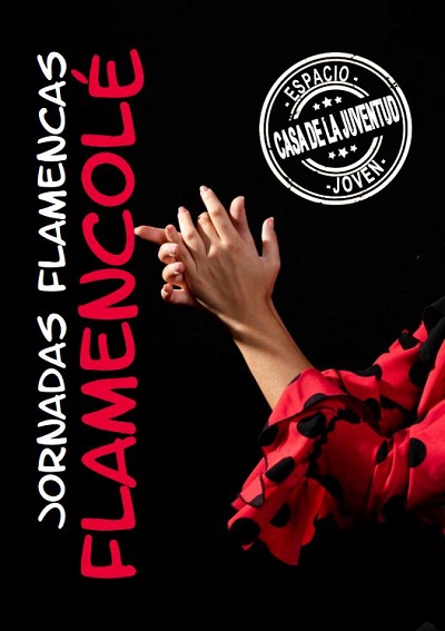 ‘Flamencolé’ trae las Jornadas Flamencas a La Casa de la Juventud colmenar viejo
