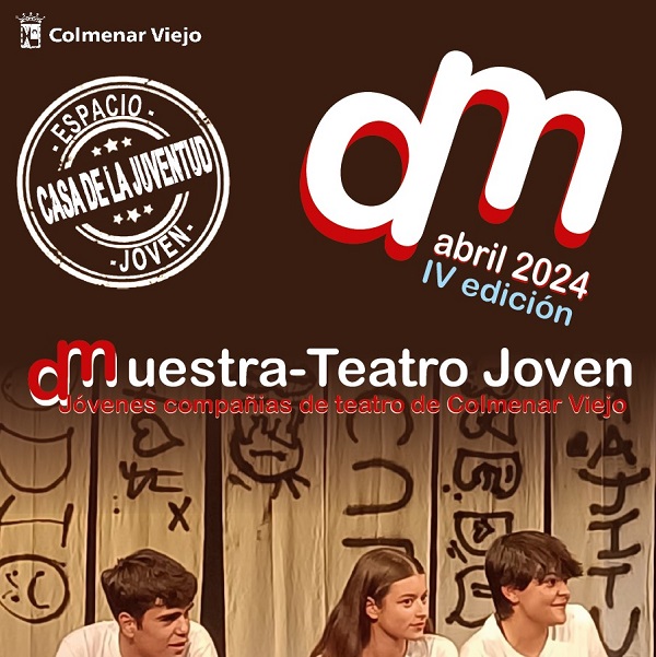  Casa de la Juventud de Colmenar Viejo presenta la IV Edición de DMuestra Teatro Joven