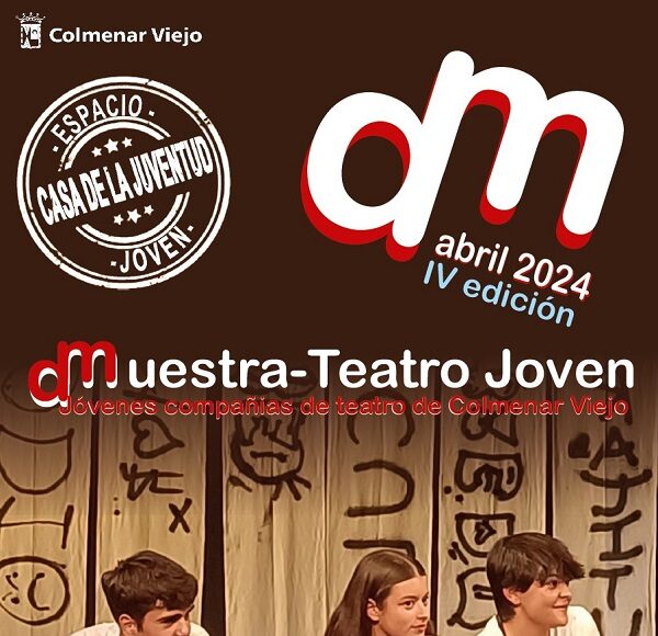 Casa de la Juventud de Colmenar Viejo presenta la IV Edición de DMuestra Teatro Joven
